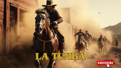 La Tumba /Películas del Oeste