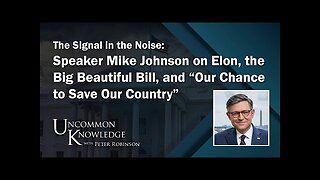 *** MUST WATCH *** Speaker Mike Johnson On Elon, The Big Beautiful Bill, And “Our Chance To Save Our Country”