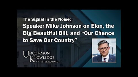 *** MUST WATCH *** Speaker Mike Johnson On Elon, The Big Beautiful Bill, And “Our Chance To Save Our Country”