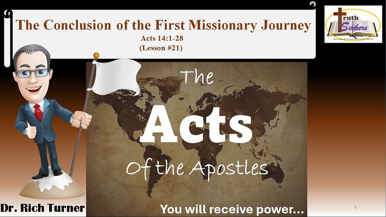 Acts 14:1-28 – The Conclusion of the First Missionary Journey – Lesson #21
