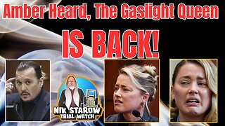 Amber Heard, the Gaslight Queen, is BACK!