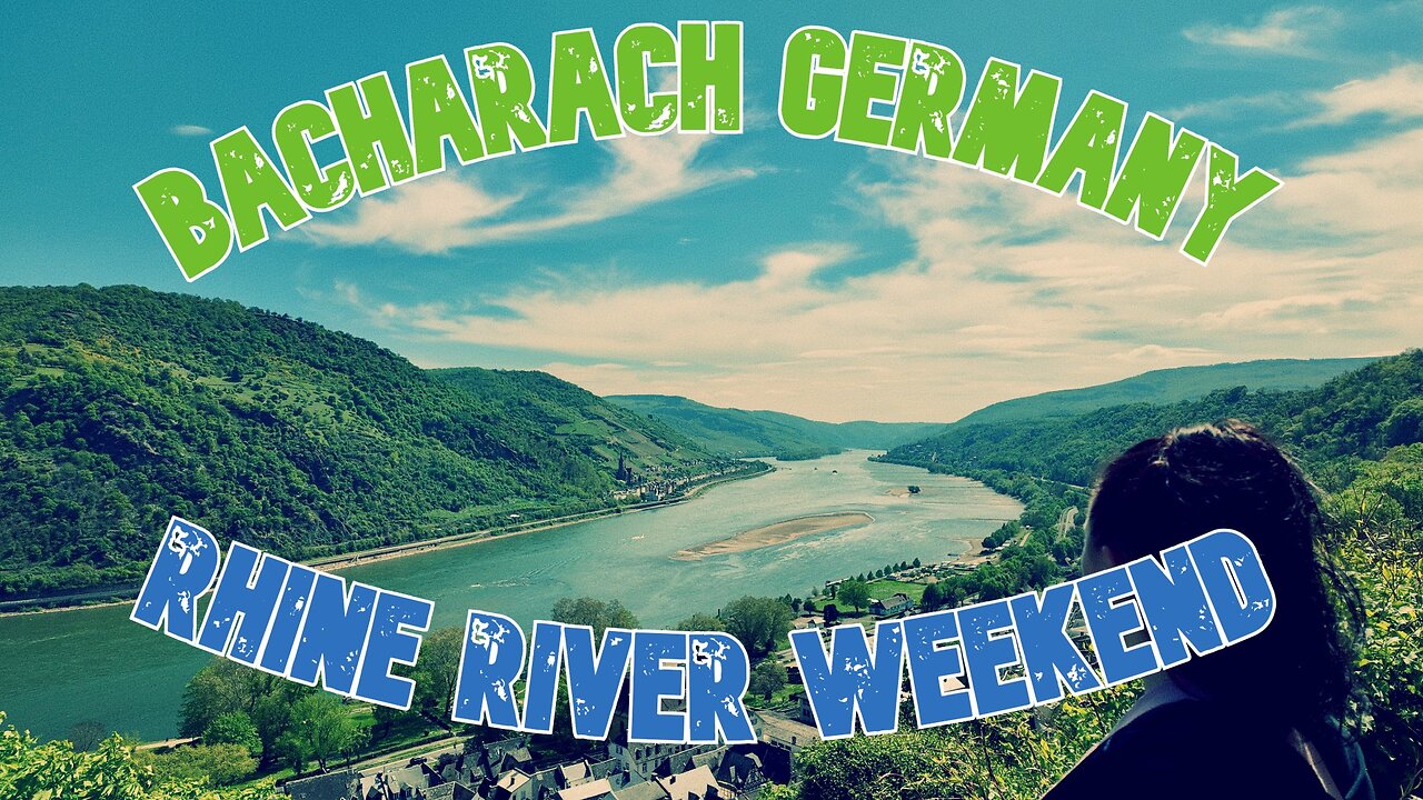 BACHARACH GERMANY | Rhine River Weekend