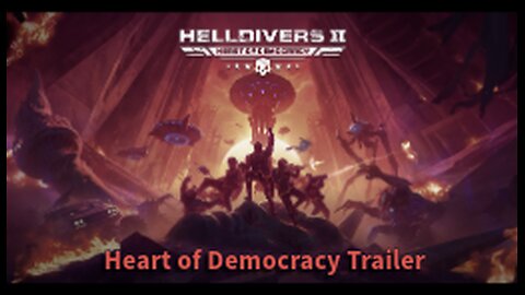 Helldivers 2: Heart of Democracy Trailer
