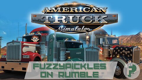 Fuzzy Pickles Freight Co. // American Truck Simulator // Day 3 // Hebrews 11:31