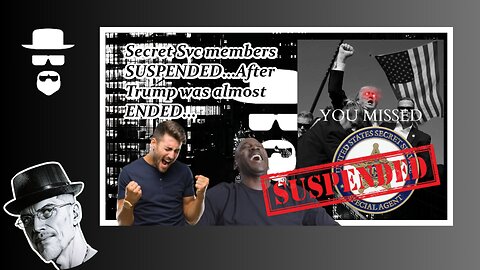 SECRET SVC MEMBERS SUSPENDED AFTER TRUMP WAS ALMOST ENDED