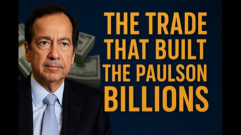 The Trade That Built the Paulson Billions