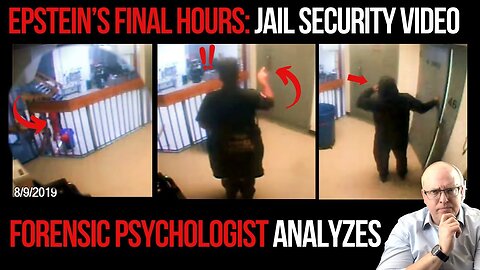 Epstein's Final Hours: Forensic Psychologist Analyzes Jail CCTV Behavior and Body Language