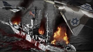 USS Liberty - When Israel attacked the U.S.A. ~ Forgotten History June 5, 2023