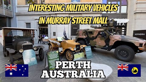 Interesting Military Vehicles in Perth's Murray Street Mall 🎖️