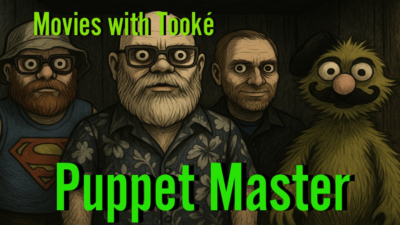Movies with Tookè: Puppet Master