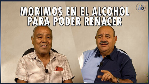 Morimos en el alcohol para poder renacer | Alcoholismo y drogadicción 🎙️