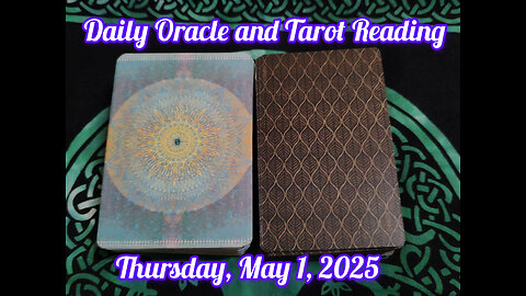 Daily Oracle and Tarot Reading: Thursday, May 1, 2025