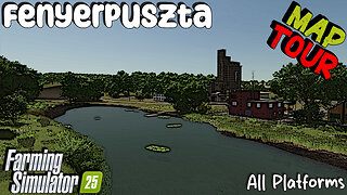 Map Tour | Fenyerpuszta | All Platforms | Farming Simulator 25