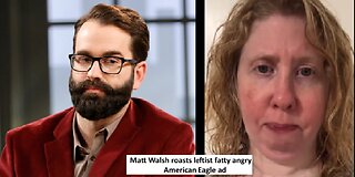 Matt Walsh roasts fatty leftist upset of American Eagle Sydney Sweeney advertisement