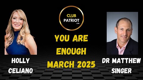 Holly Celiano & Dr Matthew Singer You Are Enough March 2025