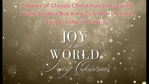 2 Hours of Classic Christmas Songs with Frank Sinatra, Nat King Cole, Perry Como, Bing Crosby