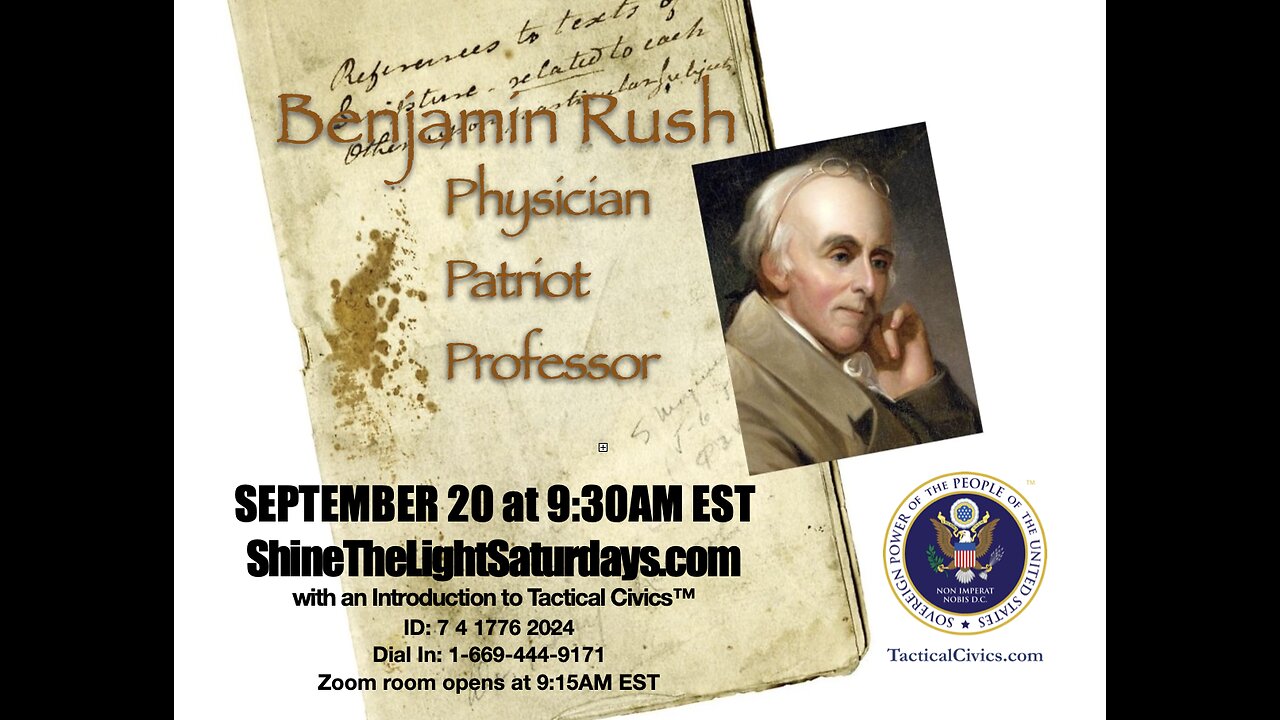 250920 STLS Founding Father - Dr Benjamin Rush: A Man of Purpose