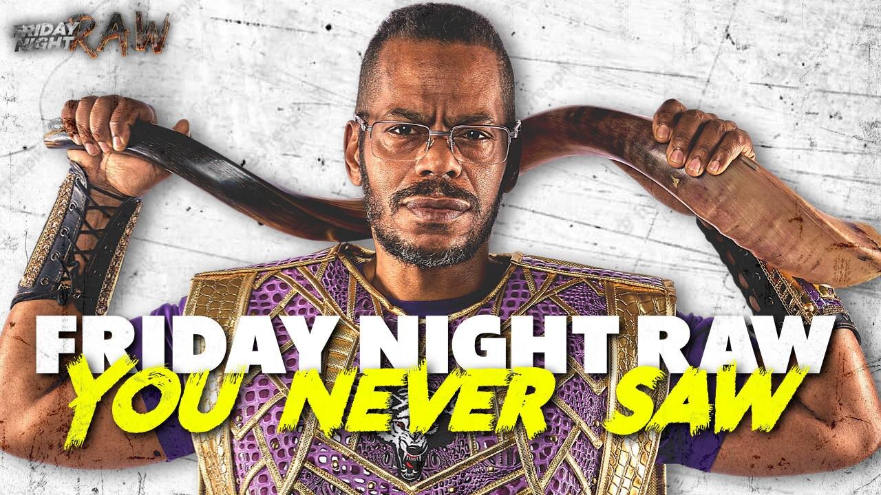 Friday Night Raw You Never Saw