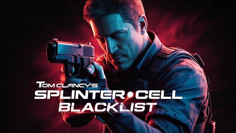 Uncover Why Splinter Cell: Blacklist is the Ultimate Assassin Game!