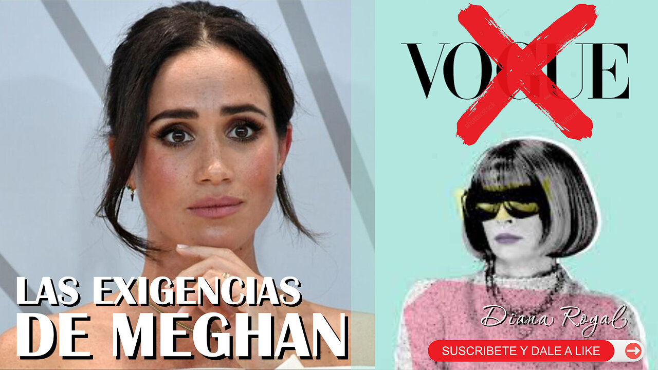 Meghan Markle vs. Vogue: La portada que nunca fue