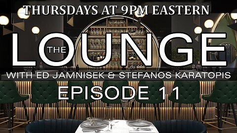 The Lounge Episode 11 with Ed Jamnisek & Stefanos Karatopis