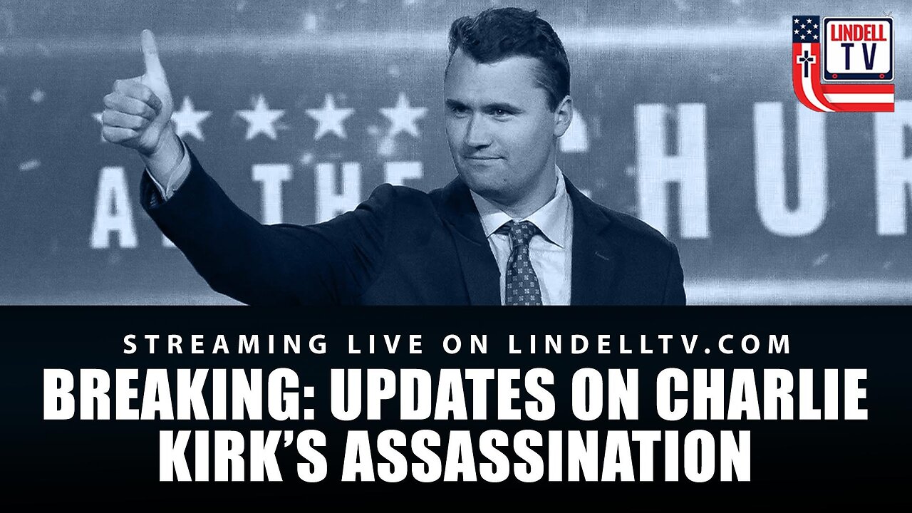 BREAKING: UPDATES ON CHARLIE KIRK’S ASSASSINATION