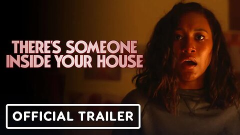 Netflix's There’s Someone Inside Your House - Official Trailer (2021) Sydne