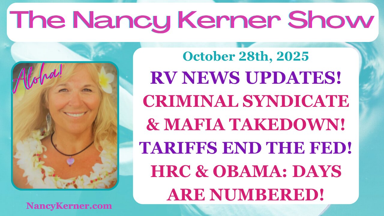 RV News Update! Criminal Syndicate/Mafia TakeDown! Tariffs END the Fed! HRC & Obama=Days R Numbered!