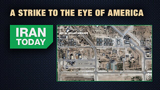 Iran Today: A strike to the eye of America