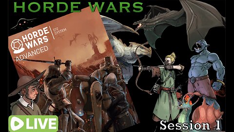 Horde Wars: Session 1
