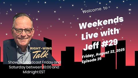 Weekends Live with Jeff #29