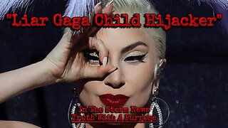 ITSN presents: "Liar Gaga Child Trafficker" 1/23/26