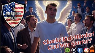 Charlie Kirk Murdered: Civil War Looms? Seth Williams Show Drops Truth Bombs!