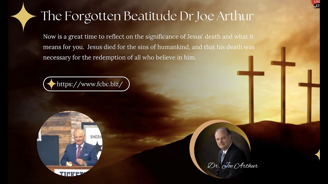 The Forgotten Beatitude Dr. Joe Arthur