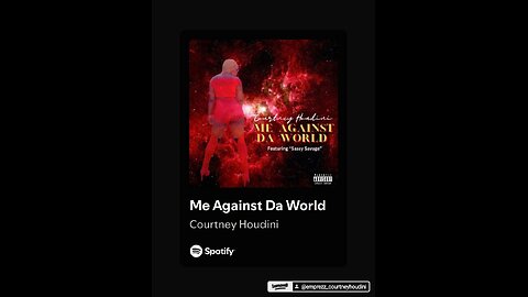 Courtney Houdini "Me against Da World Feat. Sassy Savage" OUT NOW sold on all digital platforms 🚨