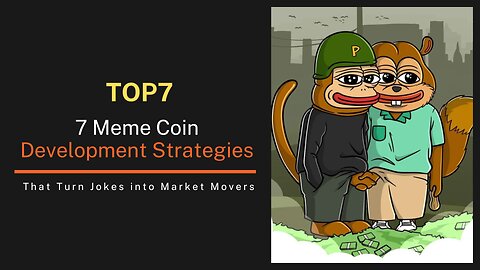 7 Meme Coin Development Strategies That Turn Jokes into Market Movers