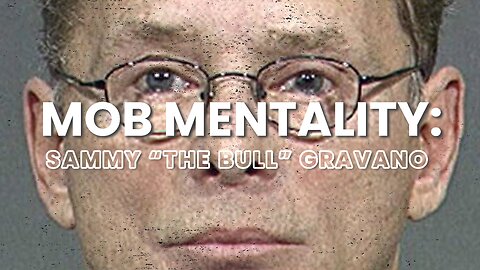 Mob Mentality: Sammy the Bull | Fox Nation | 3/17/2022