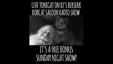 BZ's Saloon, 05.18.25: A Free Bonus Sunday Night Show!