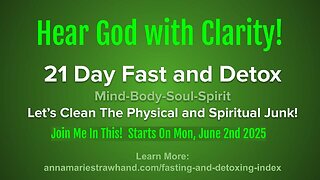 21 Day Fast and Detox: Clearing Toxins to Hear God Clearly
