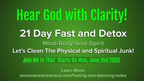 21 Day Fast and Detox: Clearing Toxins to Hear God Clearly