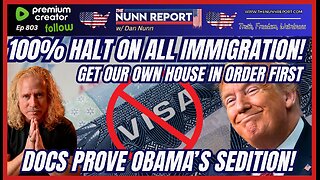 [Ep 803] 100% Moratorium on ALL Immigration! | Walz Defends Fraud | Obama’s Sedition
