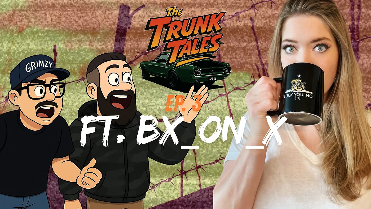 The Trunk Tales Ep 3 | Ft Bx_on_X