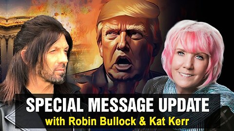 Kat Kerr w/ Robin Bullock: SPECIAL MESSAGE UPDATE – A Prophetic Earthquake Is Coming! - 7/25/25