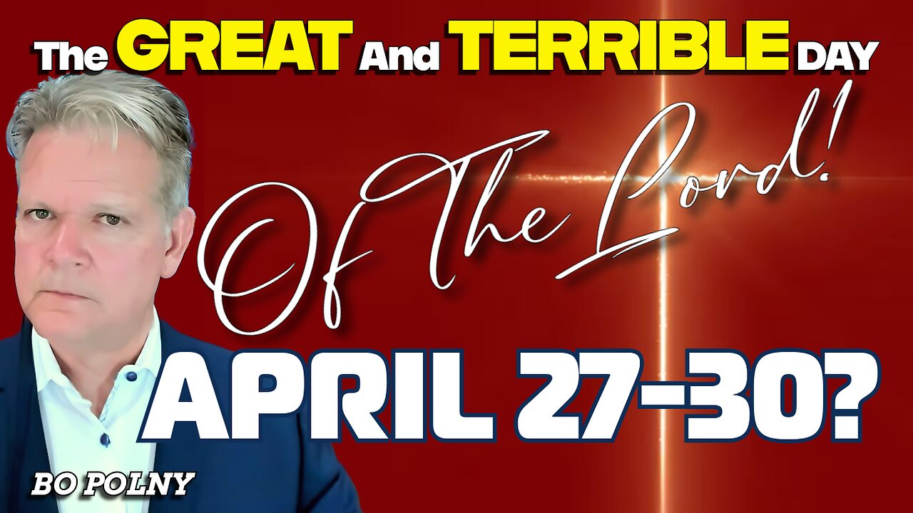 🟢 BO POLNY: The GREAT and TERRIBLE Day IS NOW (Daily Truth Report)