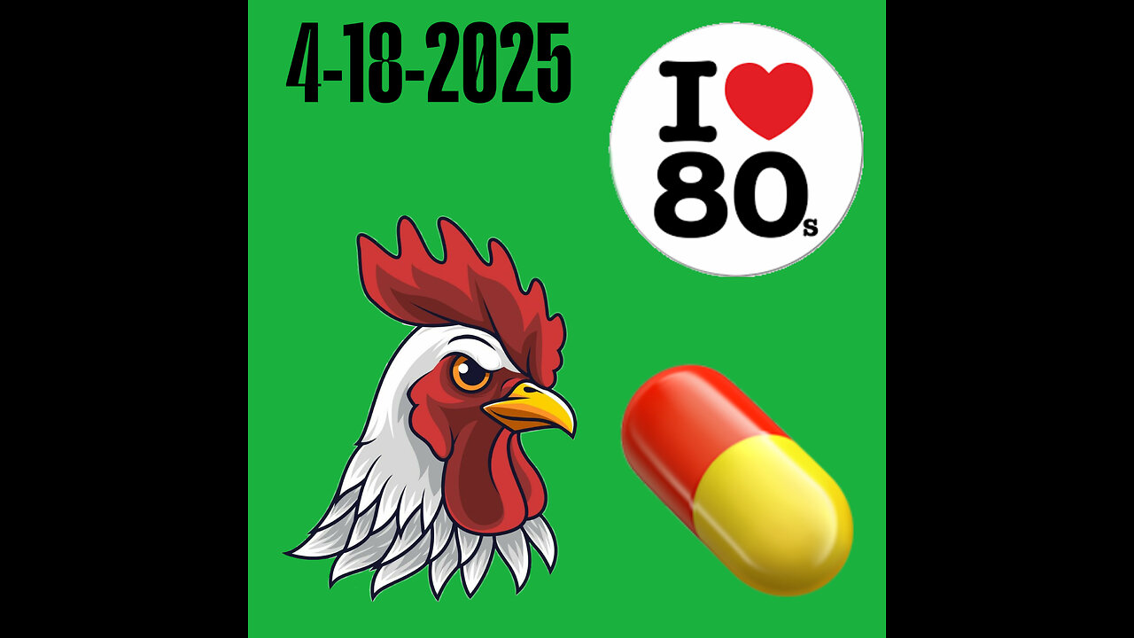 4-18-2025 Cooking 💊 and selling 🐔's just like the 80s life!😜 Chillstream