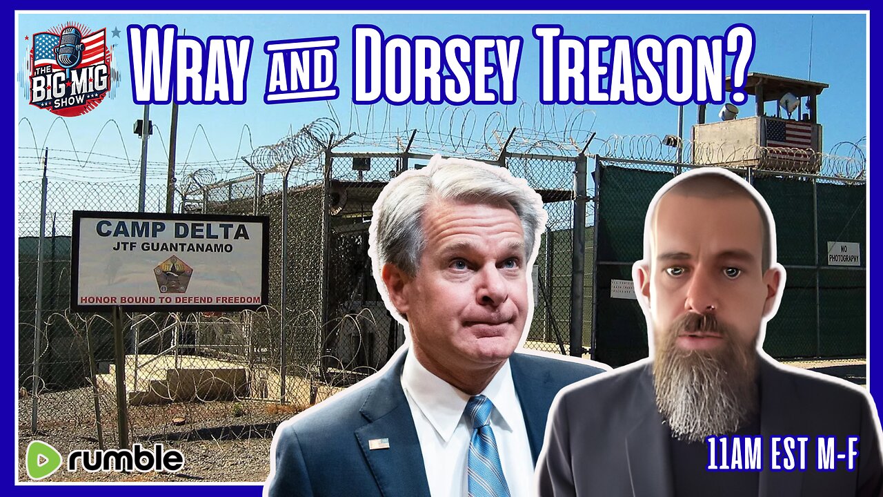 Busted, Christopher Wray & Jack Dorsey Seditious Conspiracy