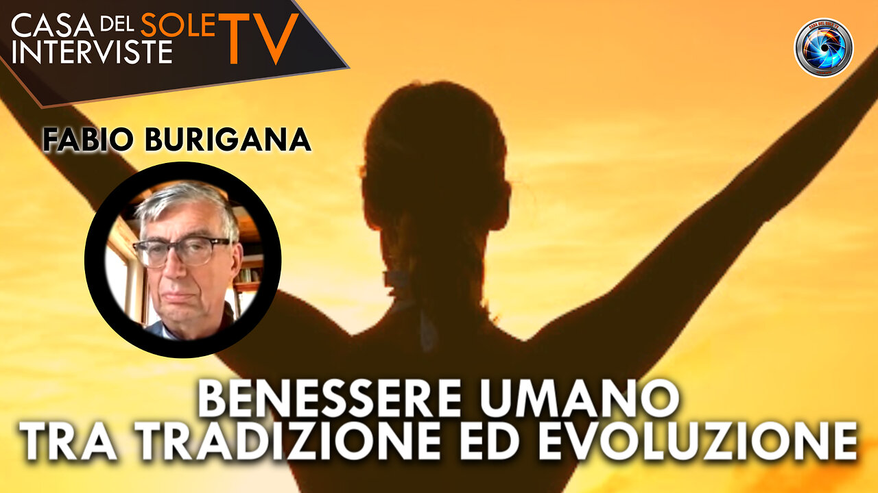 Fabio Burigana: benessere umano tra tradizione ed evoluzione
