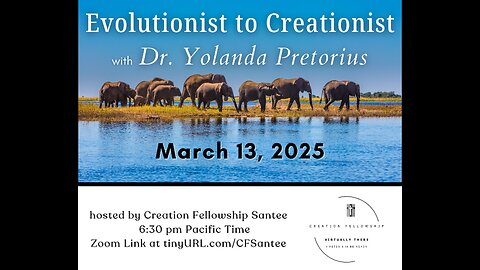 Evolutionist to a Creationist by Dr. Yolanda Pretorius