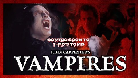 VAMPIRES John Carpenter 1998 Soon on the TOMB