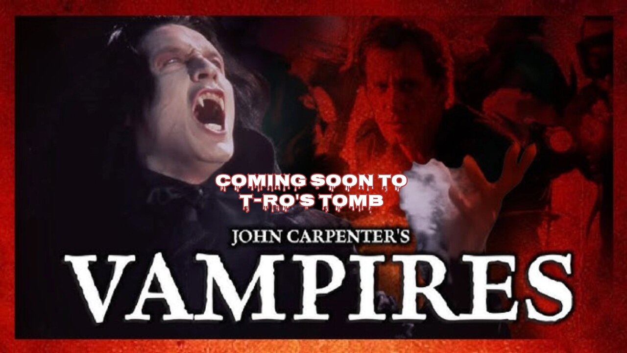 VAMPIRES John Carpenter 1998 Soon on the TOMB